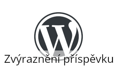 Zvýraznění příspěvku ve WordPressu